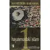 Hayatımızdaki İslam 1 - Hayreddin Karaman - İz Yayıncılık
