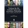 Türkiye’de Bir Felsefe Gelen-ek-i Kurmaya Çalışmak - Recep Alpyağıl - İz Yayıncılık