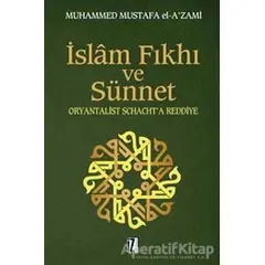 İslam Fıkhı ve Sünnet - Muhammed Mustafa el-Azami - İz Yayıncılık