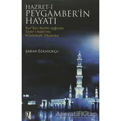 Hz. Peygamber’in Hayatı - Şaban Özkavukçu - İz Yayıncılık