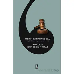 Adaleti Emreden Namaz - Metin Karabaşoğlu - İz Yayıncılık