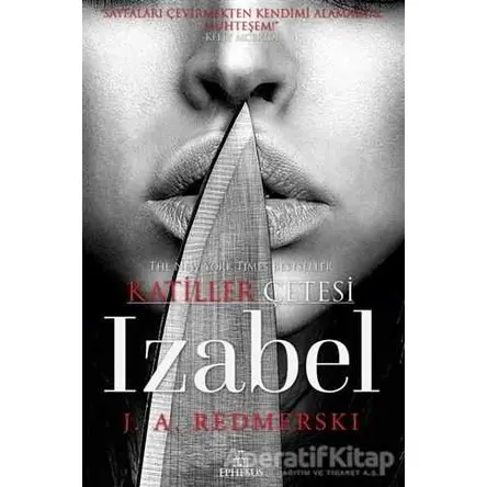 Izabel - Katiller Çetesi - J. A. Redmerski - Ephesus Yayınları