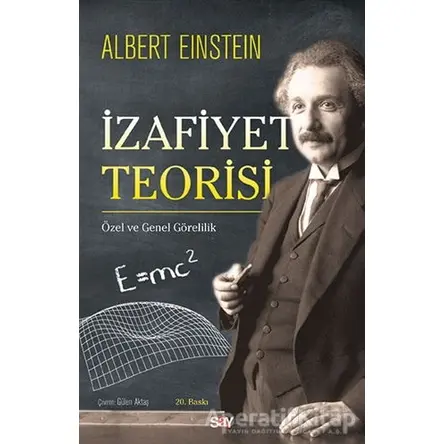 İzafiyet Teorisi - Albert Einstein - Say Yayınları