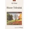 Hüzne Yolculuk - Ali Polat - İzan Yayıncılık