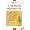 V Aşk Senden Özür Diliyorum - Ahmet İzan - İzan Yayıncılık