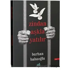 Zindan Aşkla Yatılır - Burhan Babaoğlu - İzan Yayıncılık