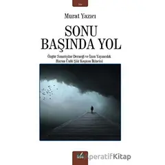 Sonu Başında Yol - Murat Yazıcı - İzan Yayıncılık