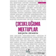 Çocukluğuma Mektuplar - Seçkin Zengin - İzan Yayıncılık