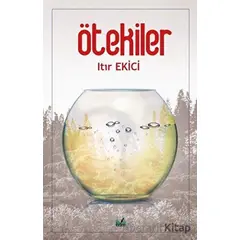 Ötekiler - Itır Ekici - İzan Yayıncılık