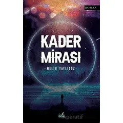 Kader Mirası - Melih Tatlısöz - İzan Yayıncılık