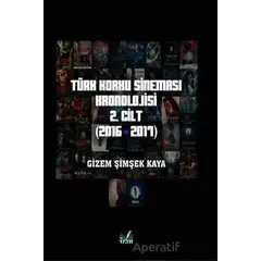 Türk Korku Sineması 2. Cilt (2016-2017) - Gizem Şimşek Kaya - İzan Yayıncılık