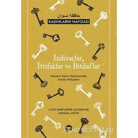 İzdivaçlar, İttifaklar ve İhtilaflar - Kadınların Hafızası - Kolektif - Turkuvaz Kitap