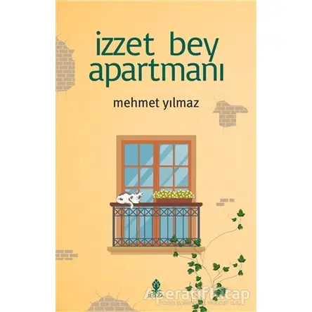 İzzet Bey Apartmanı - Mehmet Yılmaz - Roza Yayınevi