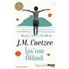 İsanın Ölümü - J. M. Coetzee - Can Yayınları