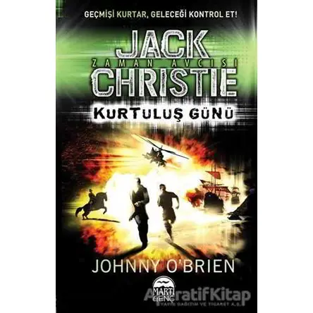 Jack Christie - Kurtuluş Günü - Johnny O’Brien - Martı Çocuk Yayınları