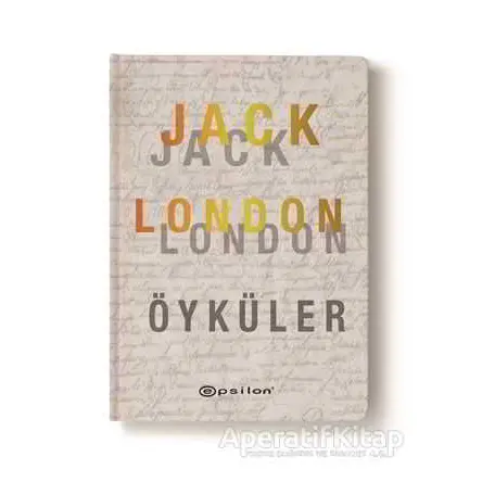 Jack London Öyküler - Jack London - Epsilon Yayınevi