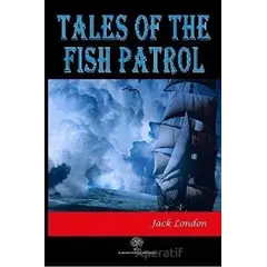 Tales of the Fish Patrol - Jack London - Platanus Publishing