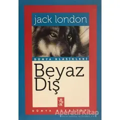 Beyaz Diş - Jack London - Venedik Yayınları