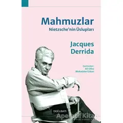 Mahmuzlar: Nietzschenin Üslupları - Jacques Derrida - Doğu Batı Yayınları