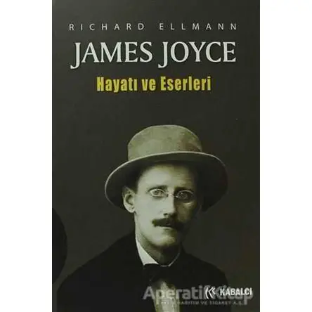 James Joyce Ciltli - Richard Ellmann - Kabalcı Yayınevi