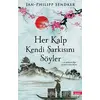 Her Kalp Kendi Şarkısını Söyler - Jan-Philipp Sendker - Arkadya Yayınları