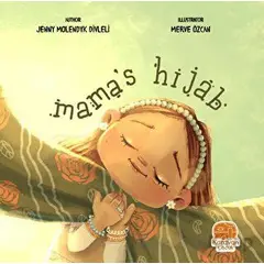 Mamas Hijab - Jenny Molendyk Divleli - Karavan Çocuk Yayınları