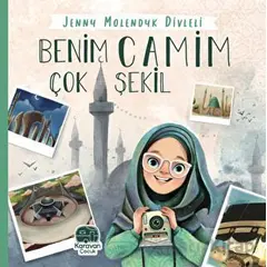 Benim Camim Çok Şekil - Jenny Molendyk Divleli - Karavan Çocuk Yayınları