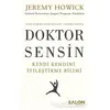 Doktor Sensin - Jeremy Howick - Salon Yayınları