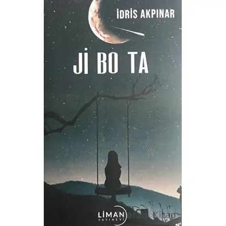 Ji Bo Ta - İdris Akpınar - Liman Yayınevi