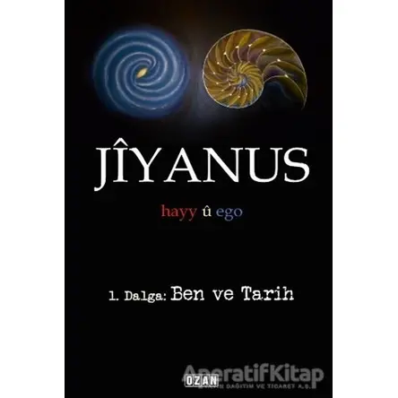 Jiyanus 1. Dalga: Ben ve Tarih - Ercan Turan - Ozan Yayıncılık