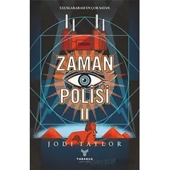 Zaman Polisi II - Jodi Taylor - Theseus Yayınevi