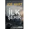 İlk Şehir - Egemenlik Üçlemesi 3. Kitap - Joe Hart - Salon Yayınları