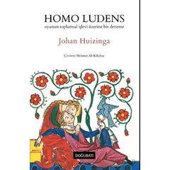 Homo Ludens - Johan Huizinga - Doğu Batı Yayınları