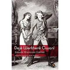 Deje Werthere Ciwani - Johann Wolfgang Von Goethe - Avesta Yayınları
