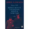 Mayıs 1940 - John Lukacs - Ketebe Yayınları