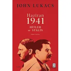 Haziran 1941 - John Lukacs - Ketebe Yayınları