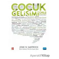 Çocuk Gelişimi - John W. Santrock - Nobel Akademik Yayıncılık