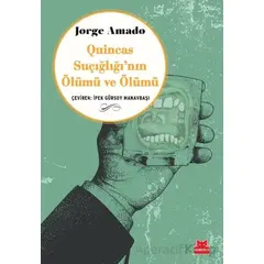 Quincas Suçığlığının Ölümü ve Ölümü - Jorge Amado - Kırmızı Kedi Yayınevi