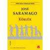 Körlük - Jose Saramago - Kırmızı Kedi Yayınevi