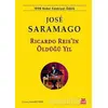 Ricardo Reis’in Öldüğü Yıl - Jose Saramago - Kırmızı Kedi Yayınevi