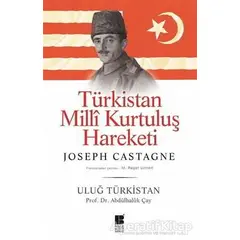 Türkistan Milli Kurtuluş Hareketi : Uluğ Türkistan - Abdülhaluk Çay - Bilge Kültür Sanat