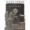 Aya Yolculuk - Jules Verne - Rönesans Yayınları