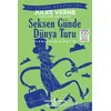 Seksen Günde Dünya Turu (Kısaltılmış Metin) - Jules Verne - İş Bankası Kültür Yayınları