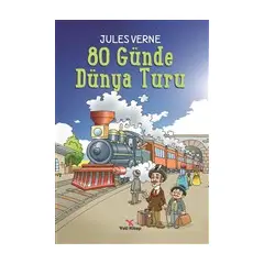 80 Günde Dünya Turu - Jules Verne - Yeti Kitap