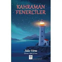 Kahraman Fenerciler - Jules Verne - Platanus Publishing