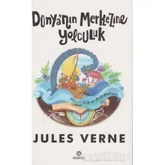 Dünyanın Merkezine Yolculuk - Jules Verne - Hasbahçe