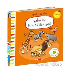 Safaride Kim Saklanıyor - Julia Donaldson - Beta Kids