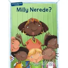 Milly Nerede? - Julia Donaldson - 1001 Çiçek Kitaplar