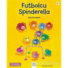 Futbolcu Spinderella - Julia Donaldson - 1001 Çiçek Kitaplar