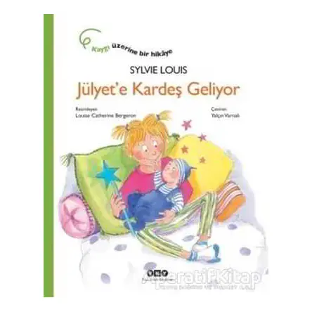 Jülyet’e Kardeş Geliyor - Sylvie Louis - Yapı Kredi Yayınları